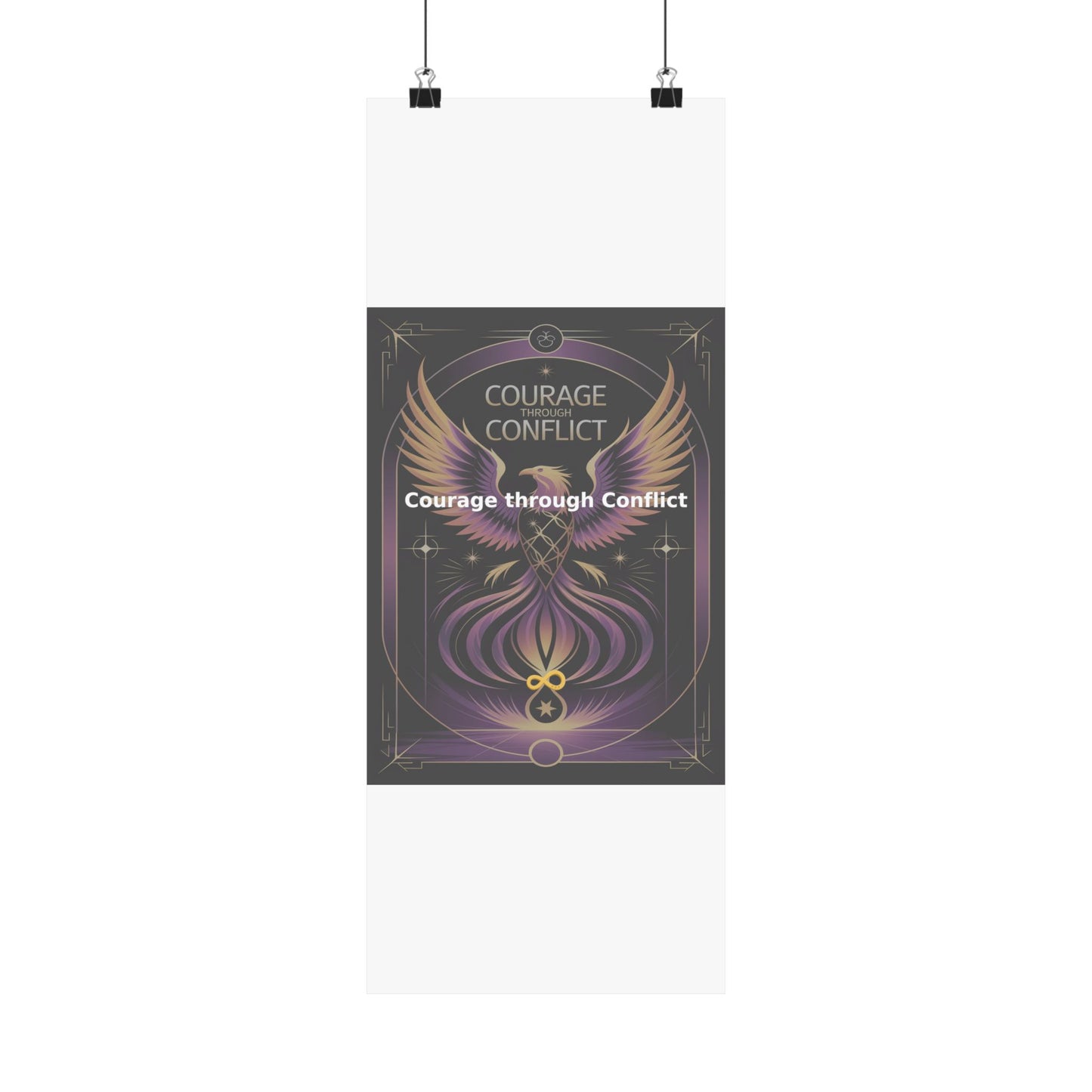 Courage through Conflict - Matte Vertical Posters