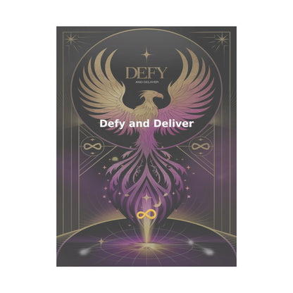 Defy and Deliver - Matte Vertical Posters