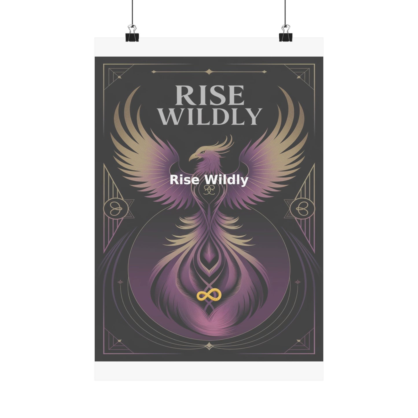 Rise Wildly - Matte Vertical Posters