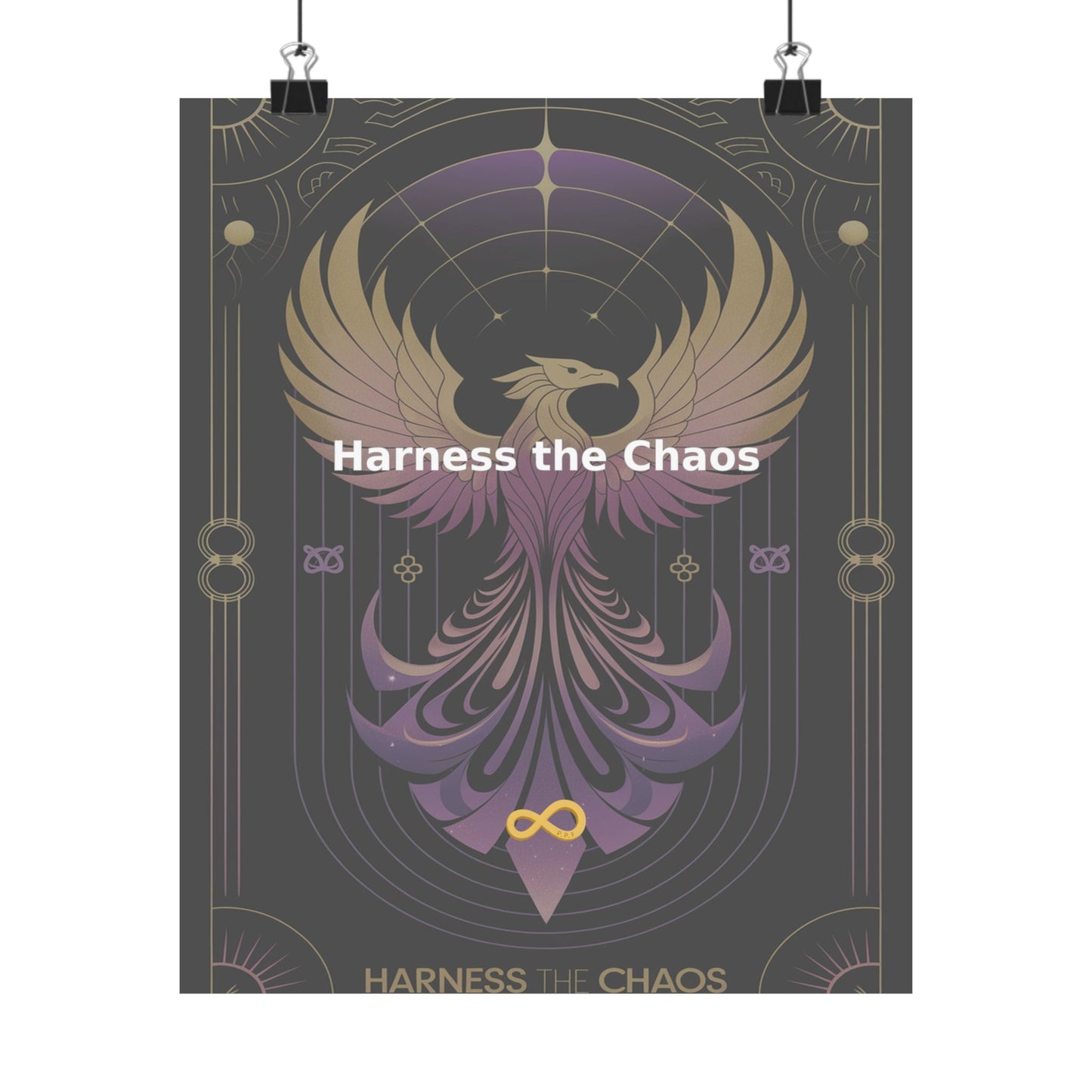 Harness the Chaos - Matte Vertical Posters