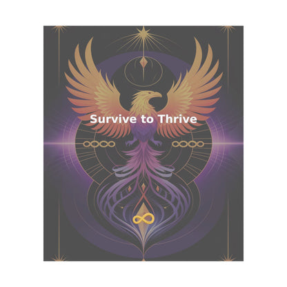 Survive to Thrive - Matte Vertical Posters