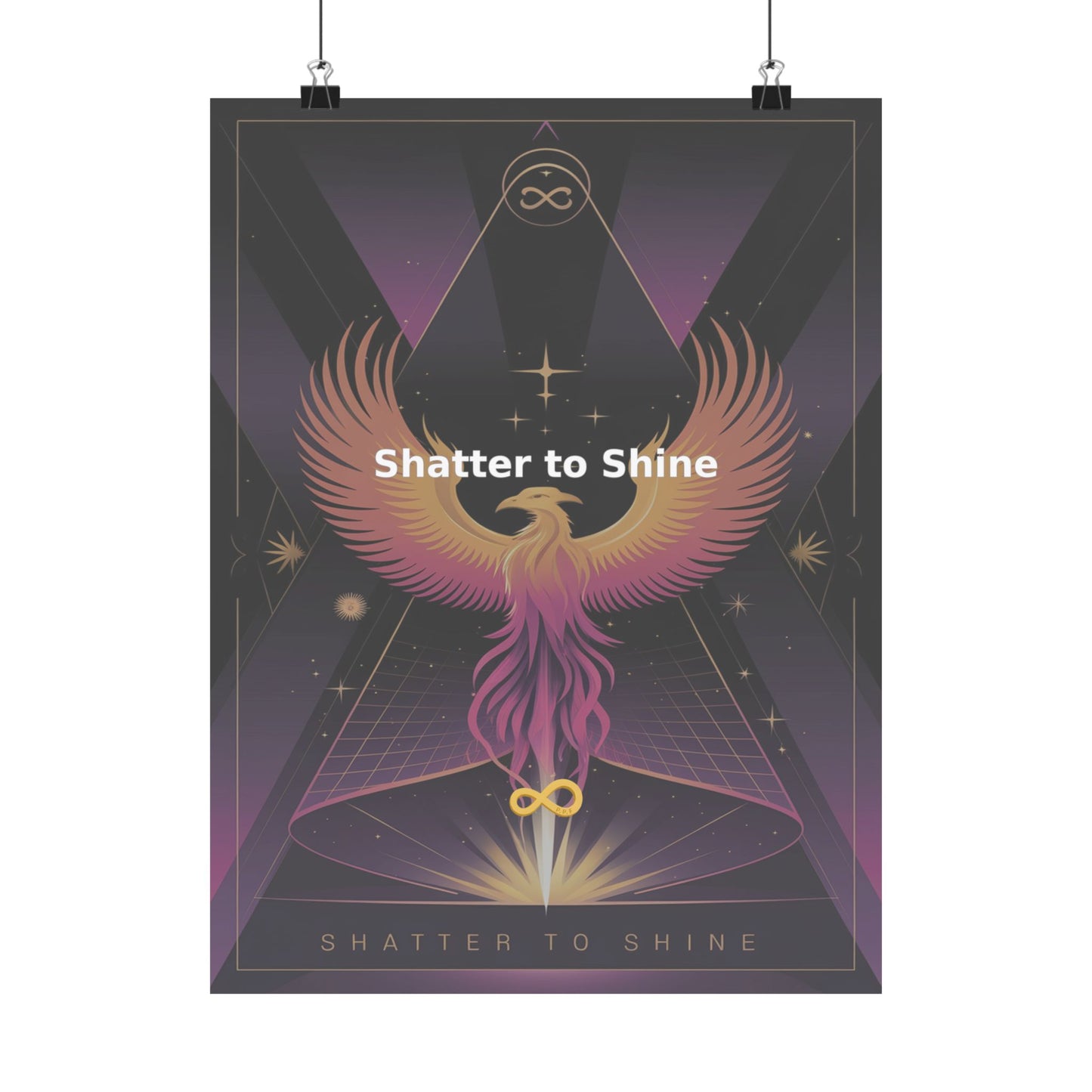 Shatter to Shine - Matte Vertical Posters