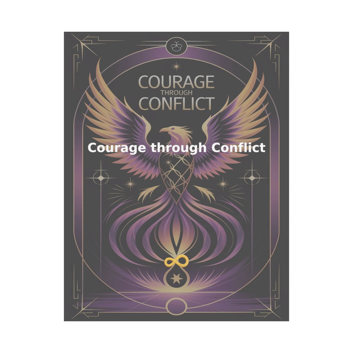 Courage through Conflict - Matte Vertical Posters