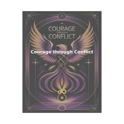 Courage through Conflict - Matte Vertical Posters