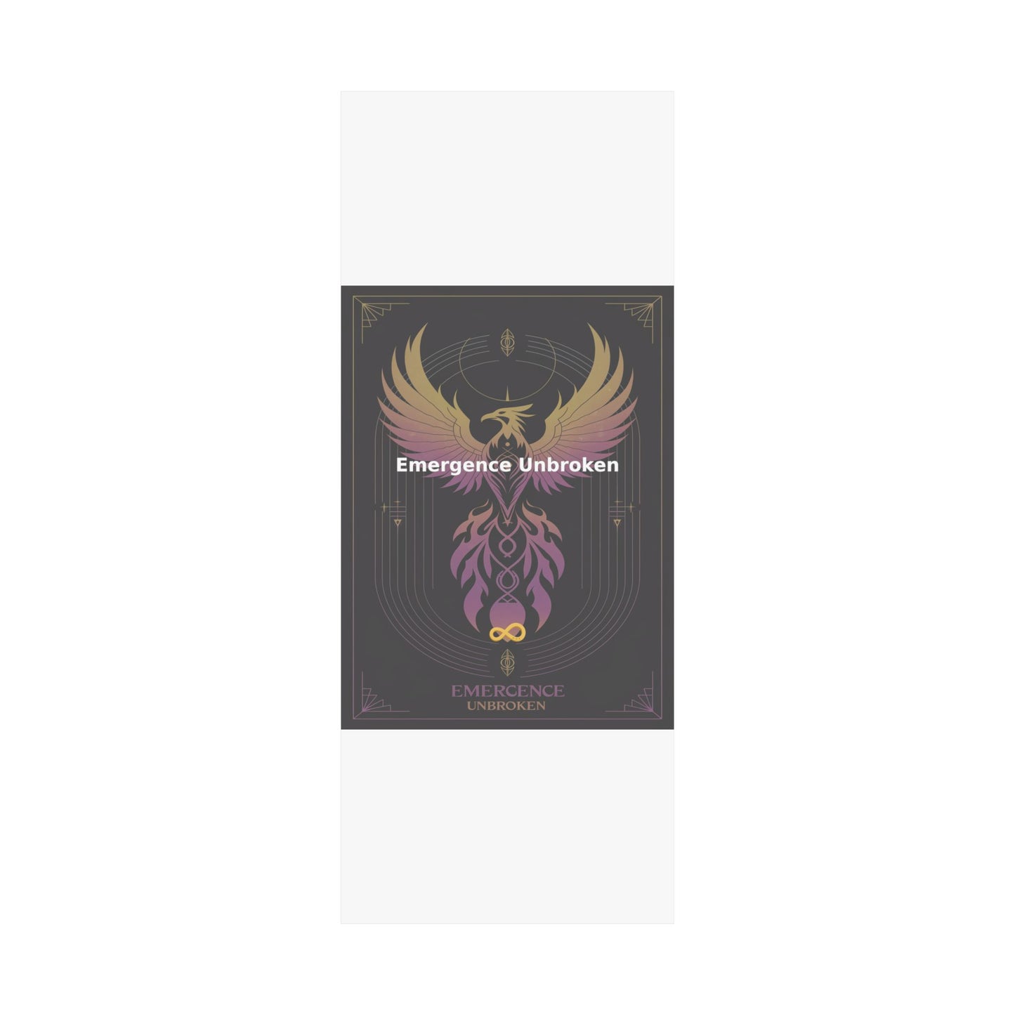 Emergence Unbroken - Matte Vertical Posters