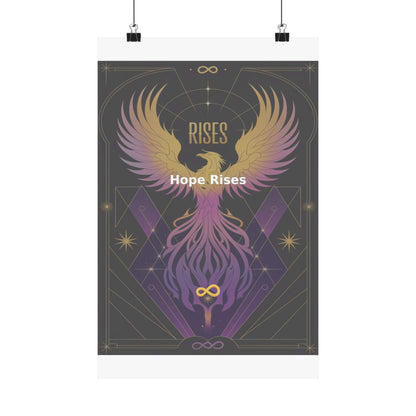 Hope Rises - Matte Vertical Posters