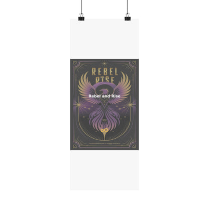 Rebel and Rise - Matte Vertical Posters