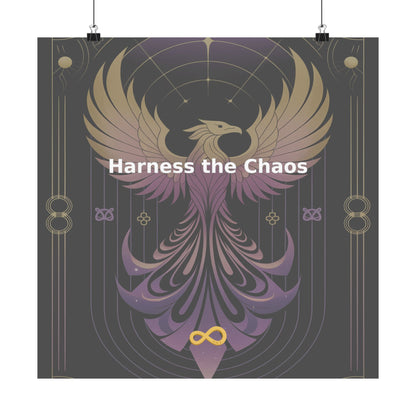 Harness the Chaos - Matte Vertical Posters