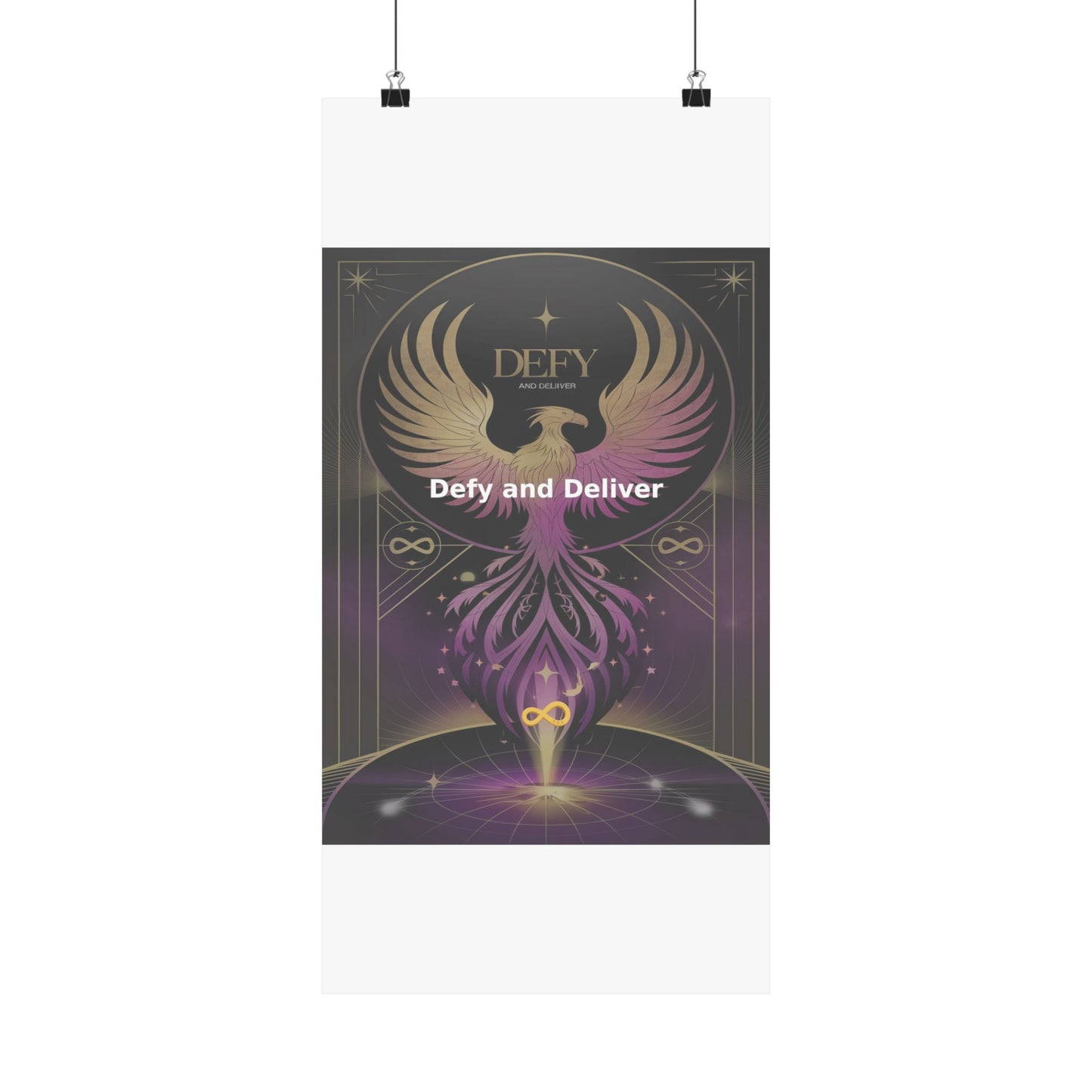 Defy and Deliver - Matte Vertical Posters