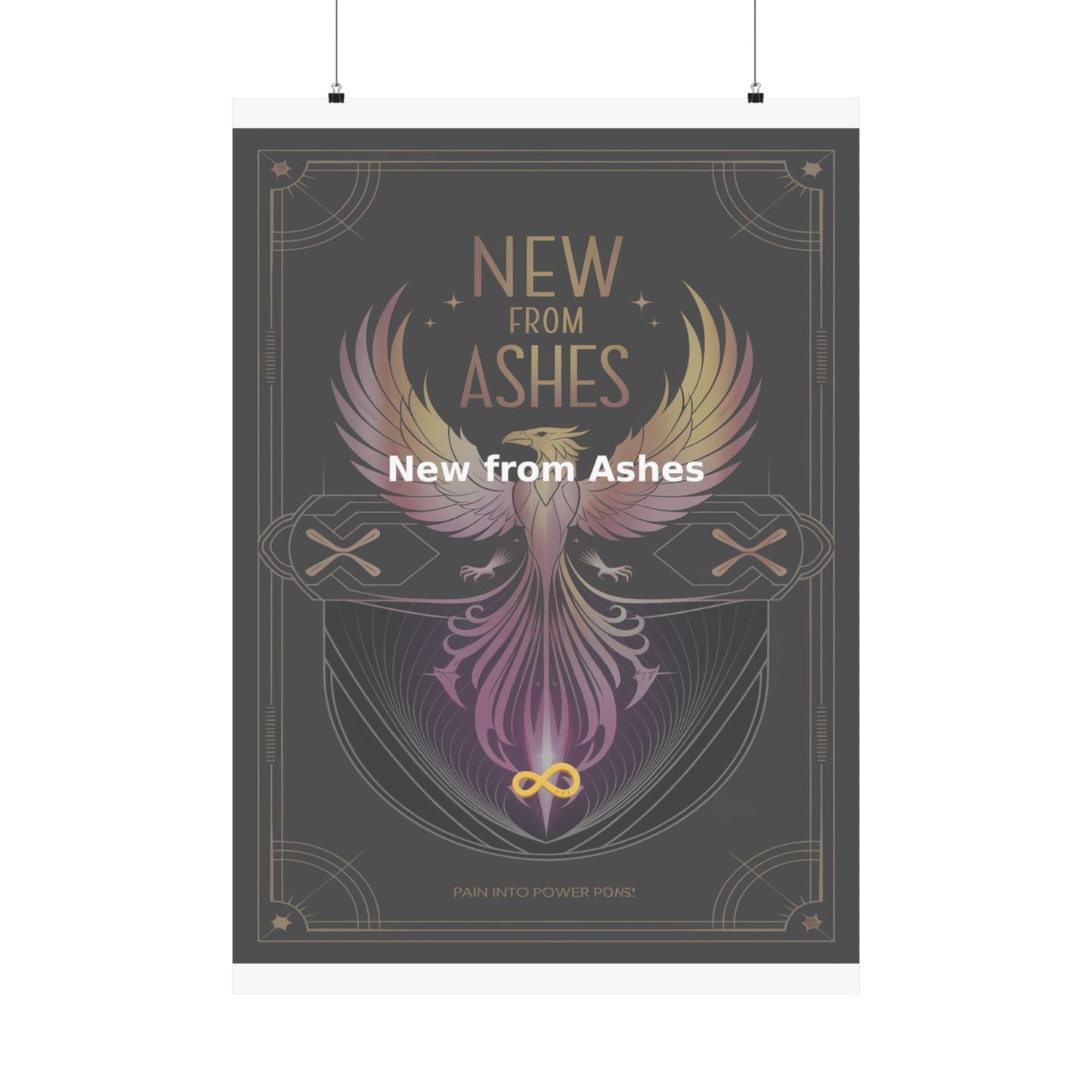 New from Ashes - Matte Vertical Posters