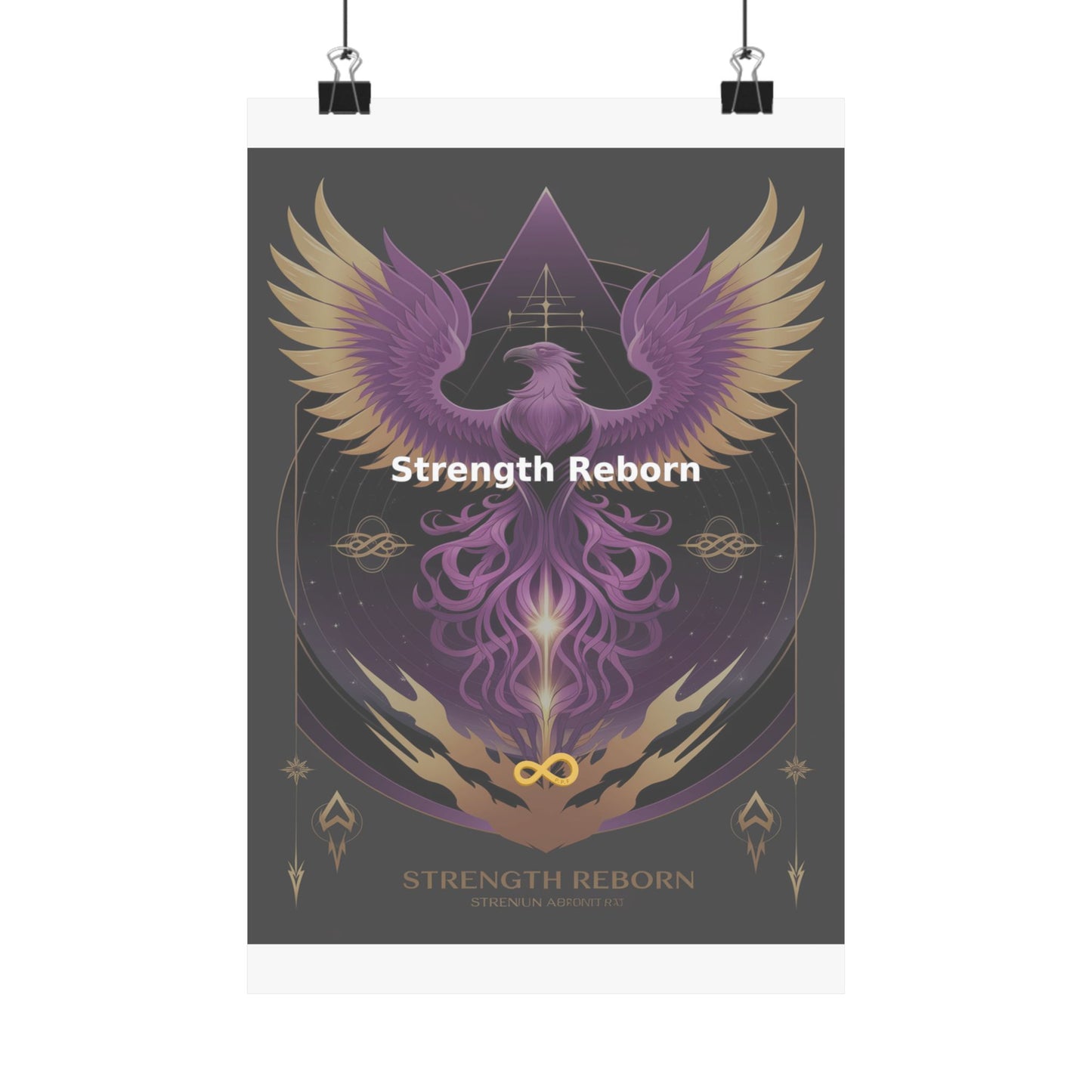 Strength Reborn - Matte Vertical Posters