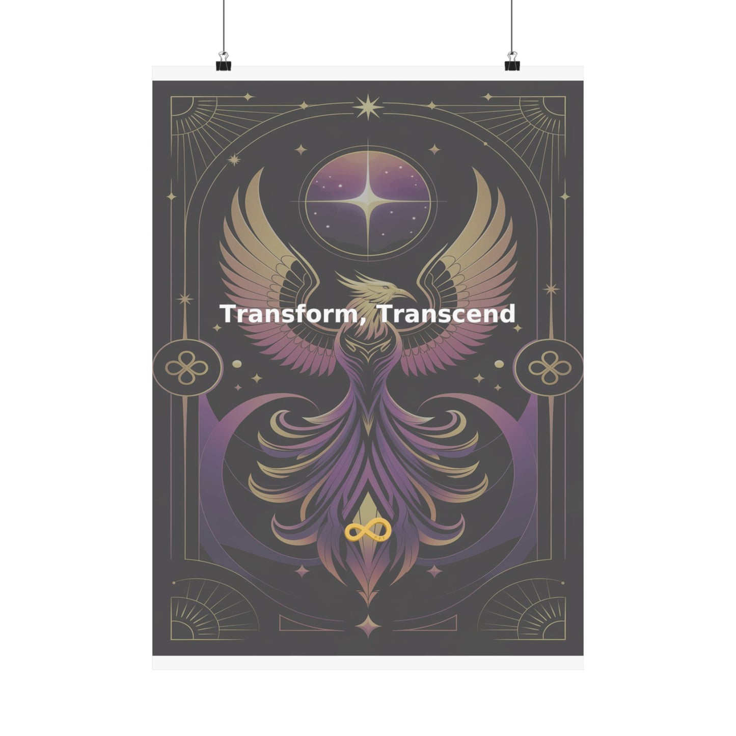 Transform, Transcend - Matte Vertical Posters