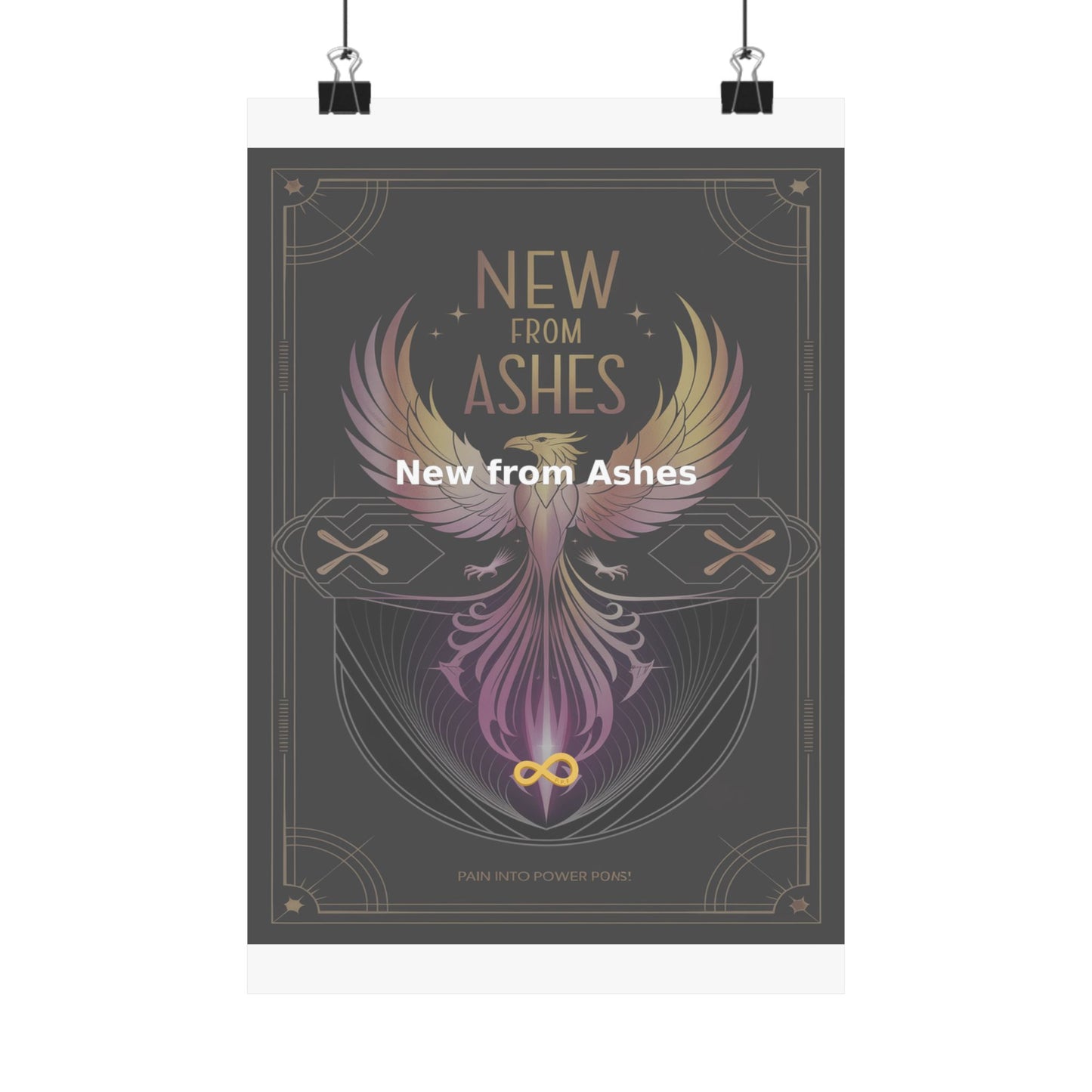 New from Ashes - Matte Vertical Posters
