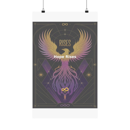 Hope Rises - Matte Vertical Posters