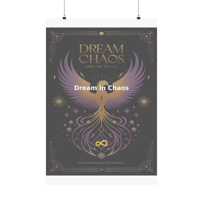 Dream in Chaos - Matte Vertical Posters