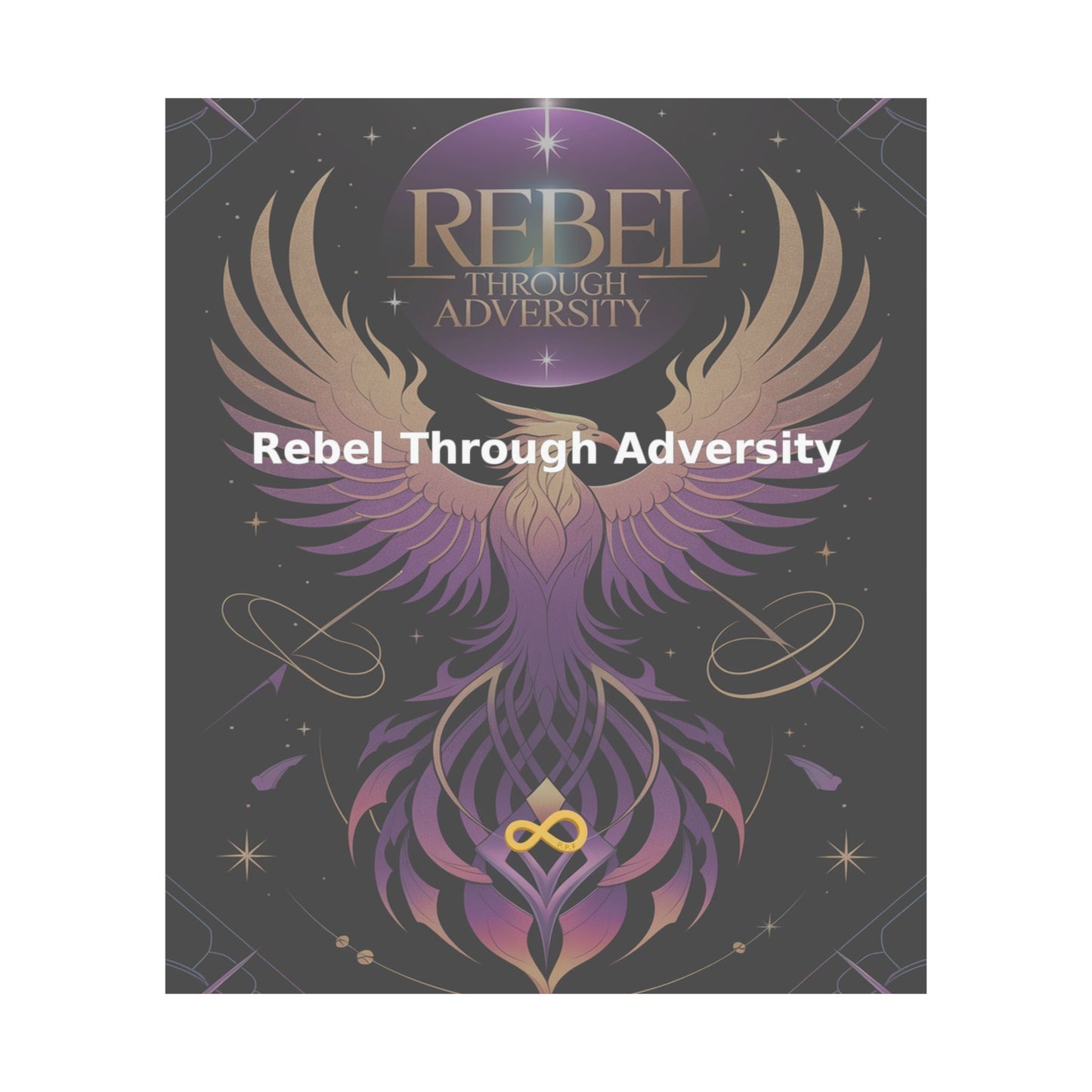 Rebel Through Adversity - Matte Vertical Posters