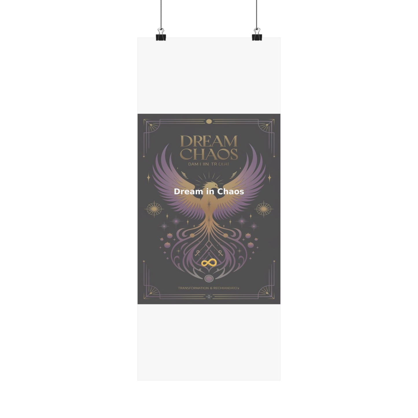Dream in Chaos - Matte Vertical Posters