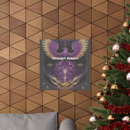Strength Reborn - Matte Vertical Posters