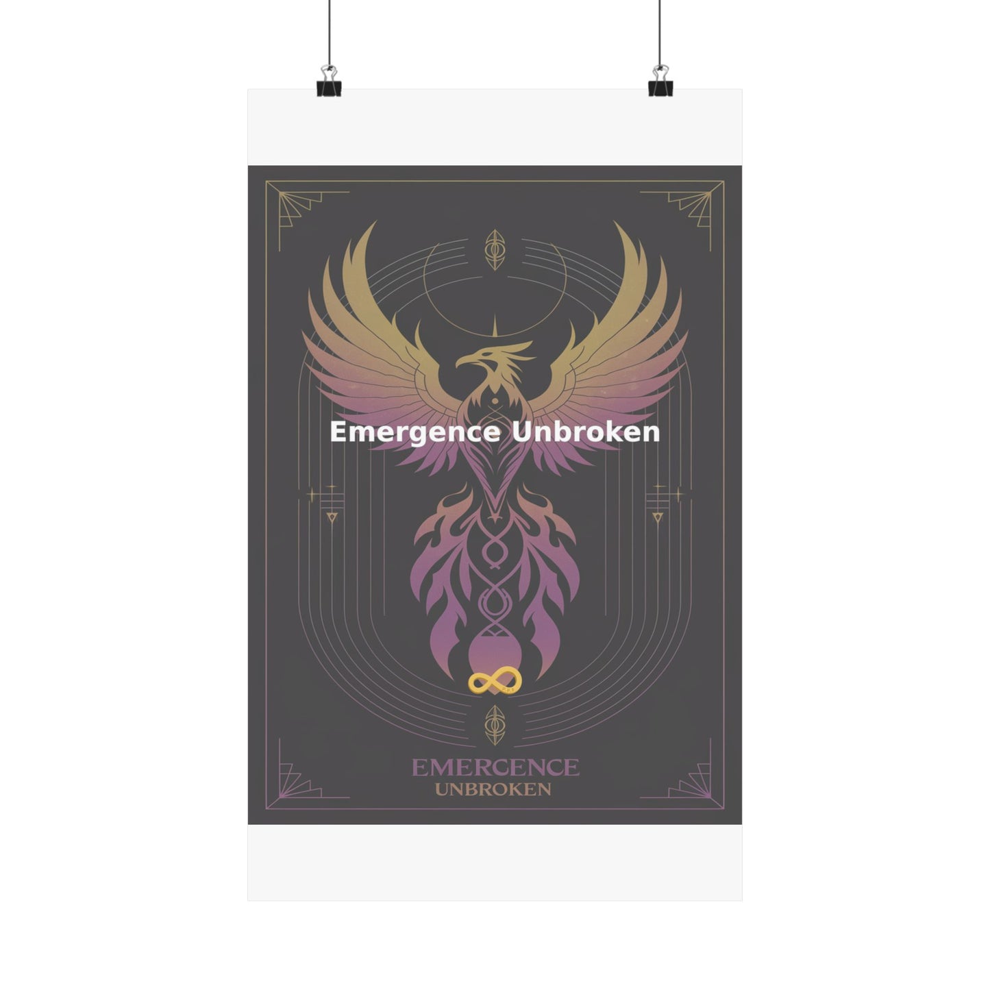 Emergence Unbroken - Matte Vertical Posters