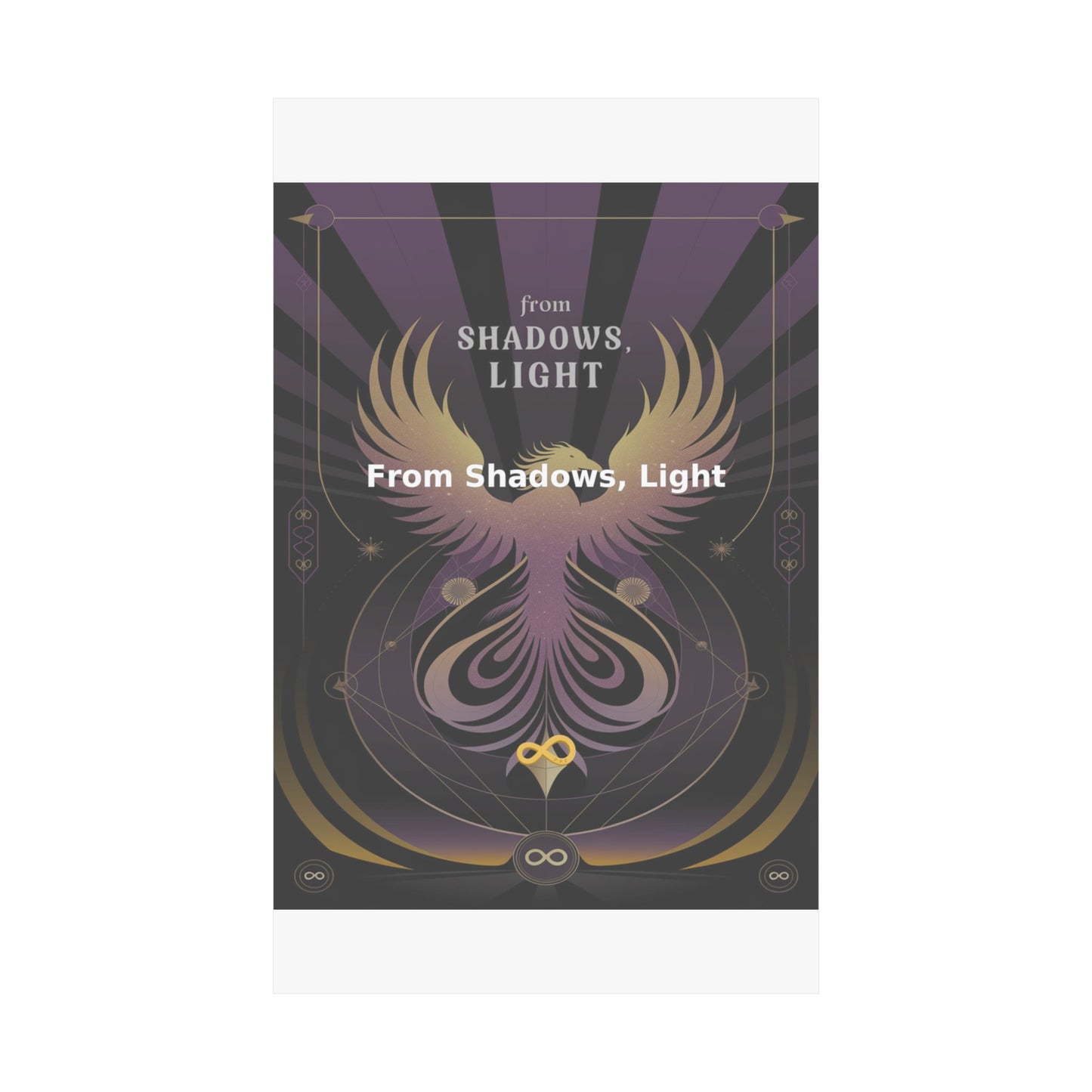 From Shadows, Light - Matte Vertical Posters