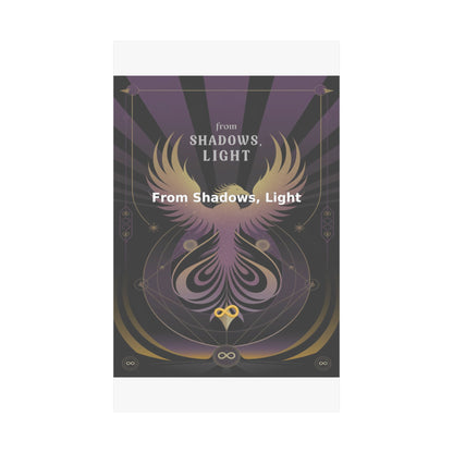 From Shadows, Light - Matte Vertical Posters