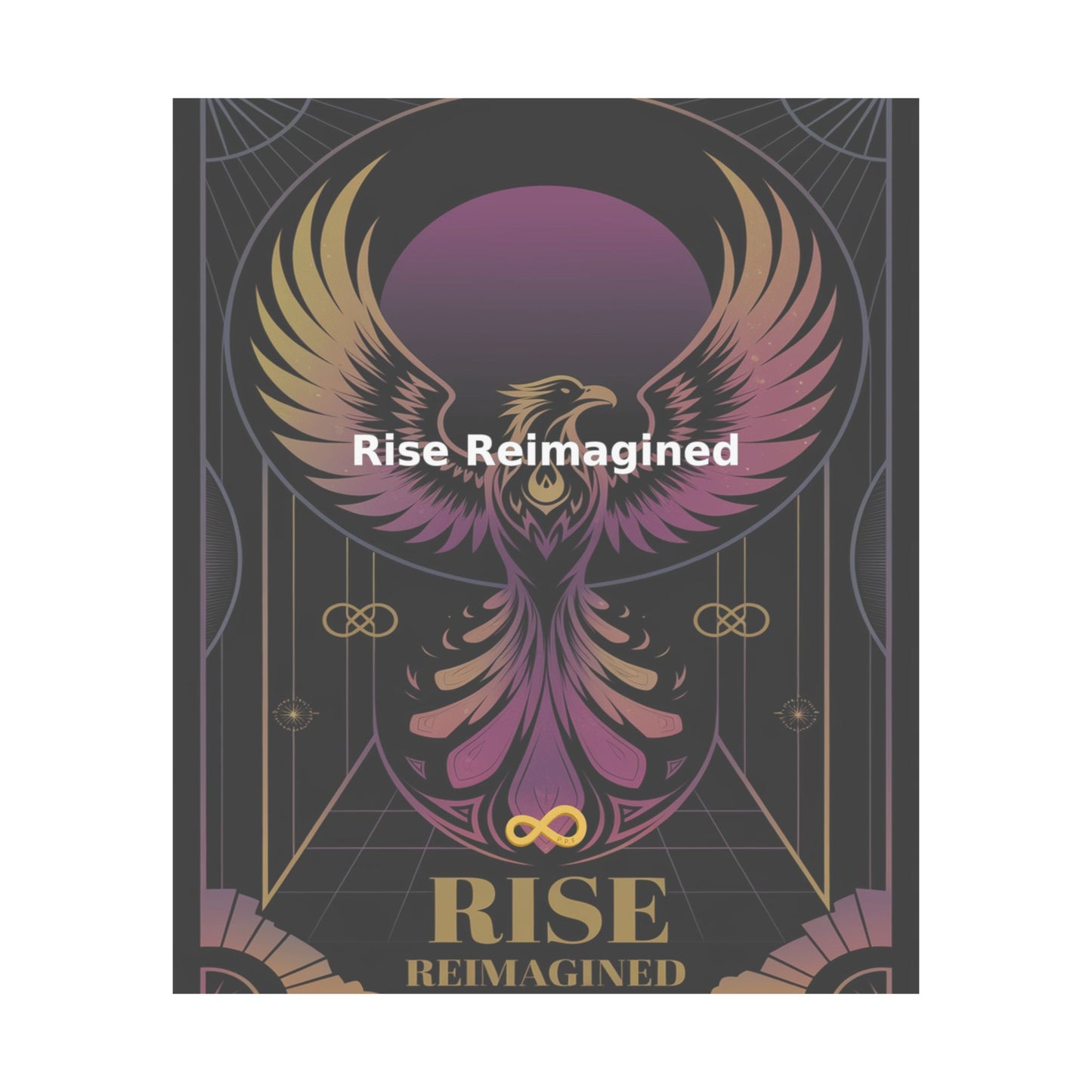 Rise Reimagined - Matte Vertical Posters
