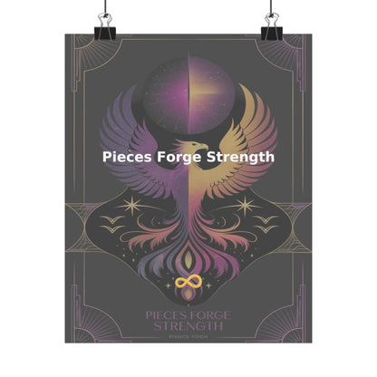 Pieces Forge Strength - Matte Vertical Posters