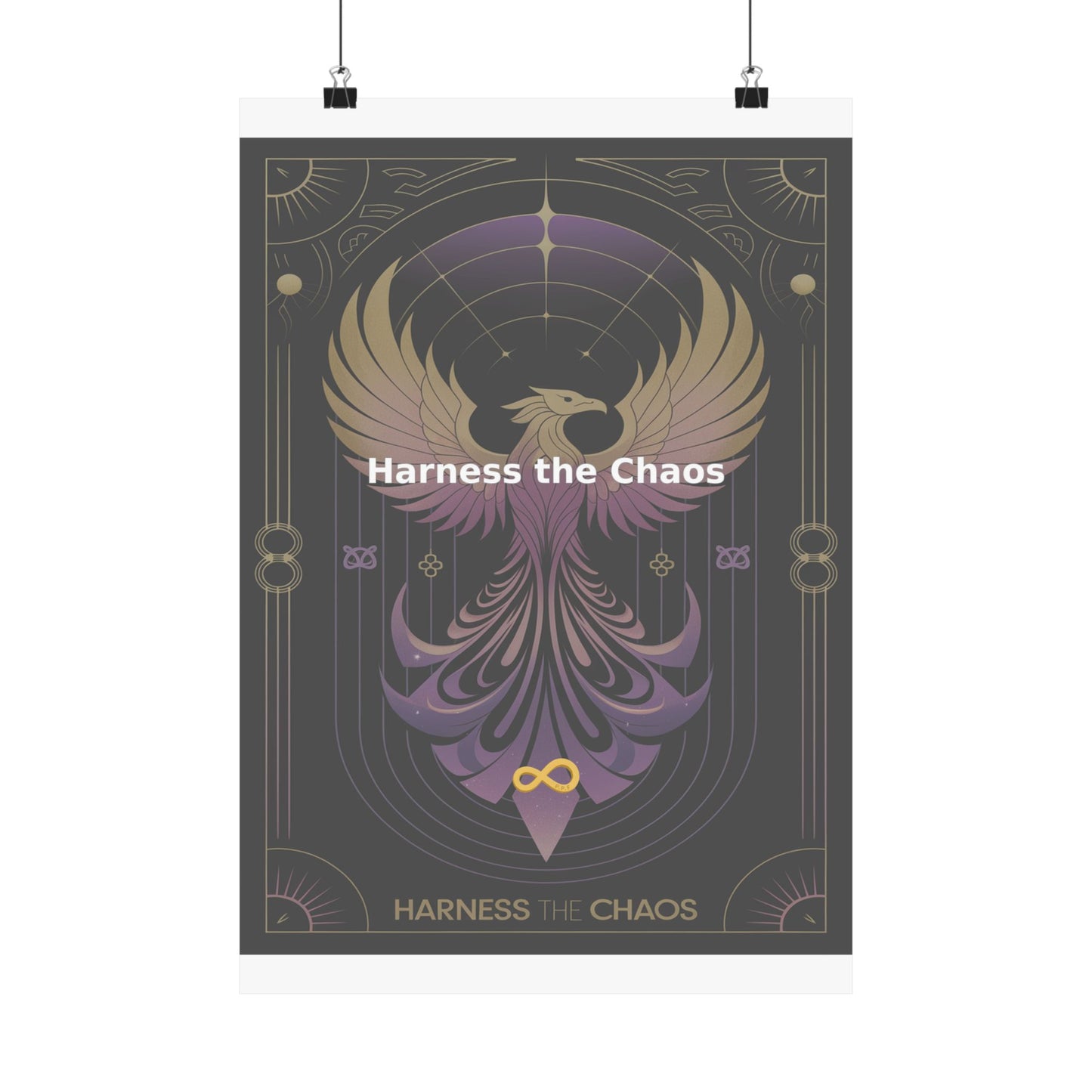 Harness the Chaos - Matte Vertical Posters