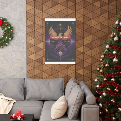 Survive to Thrive - Matte Vertical Posters