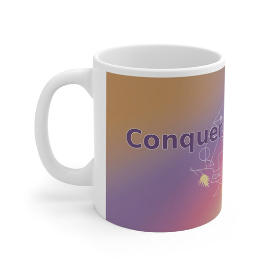 Conquer Your Chaos - White Ceramic Mug, 11oz