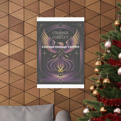 Courage through Conflict - Matte Vertical Posters