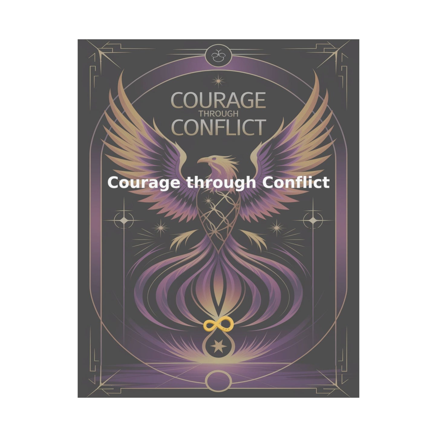 Courage through Conflict - Matte Vertical Posters