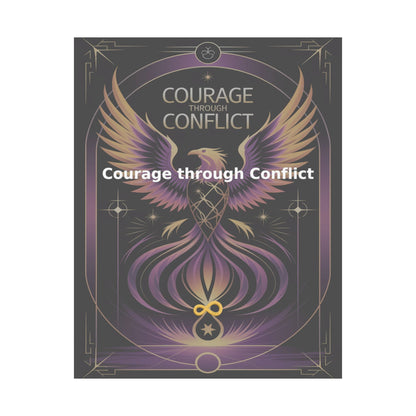 Courage through Conflict - Matte Vertical Posters