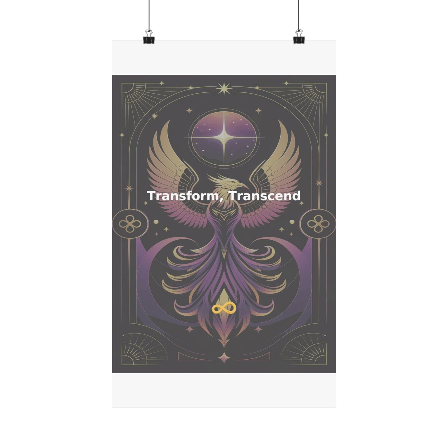 Transform, Transcend - Matte Vertical Posters