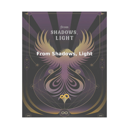 From Shadows, Light - Matte Vertical Posters