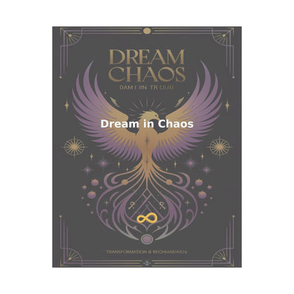 Dream in Chaos - Matte Vertical Posters