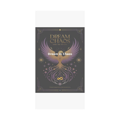 Dream in Chaos - Matte Vertical Posters