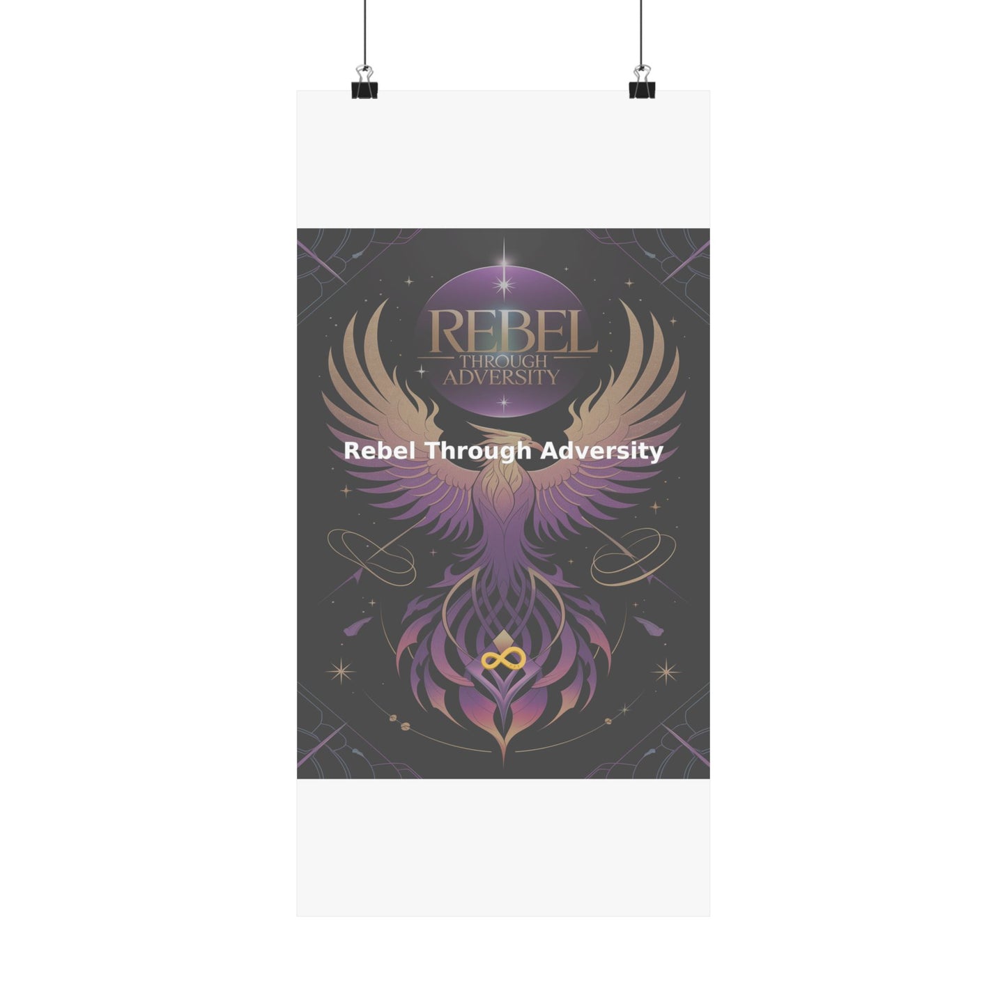 Rebel Through Adversity - Matte Vertical Posters