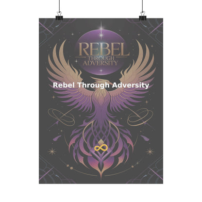 Rebel Through Adversity - Matte Vertical Posters