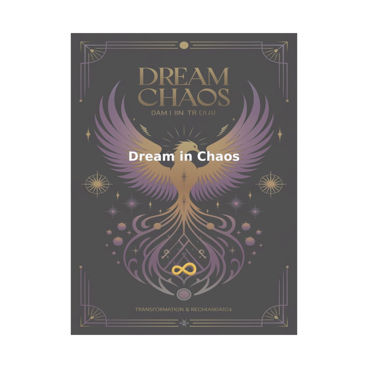 Dream in Chaos - Matte Vertical Posters