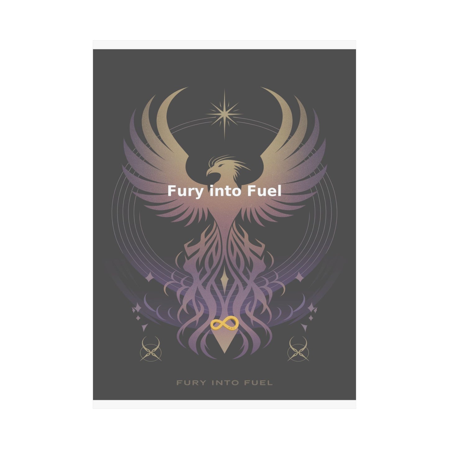 Fury into Fuel - Matte Vertical Posters