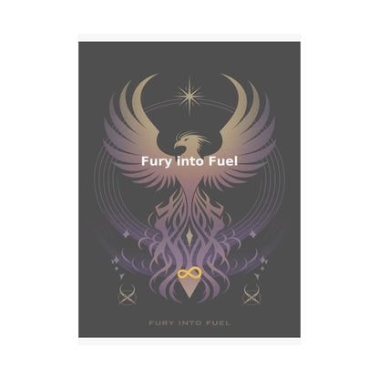 Fury into Fuel - Matte Vertical Posters