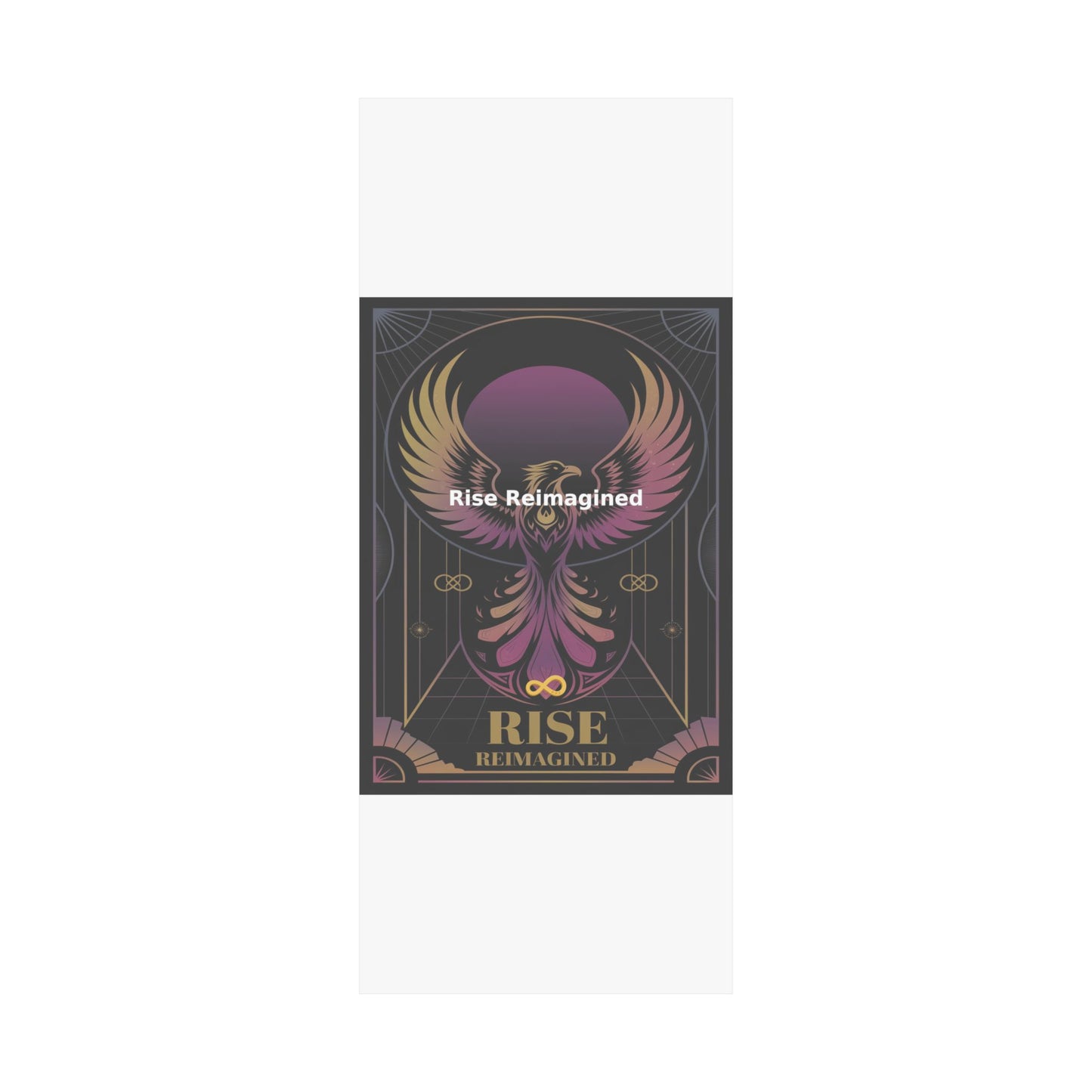Rise Reimagined - Matte Vertical Posters