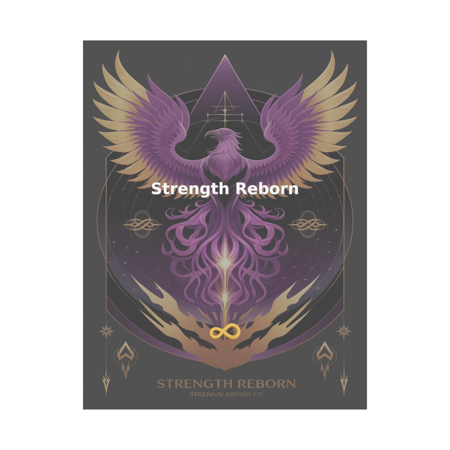 Strength Reborn - Matte Vertical Posters
