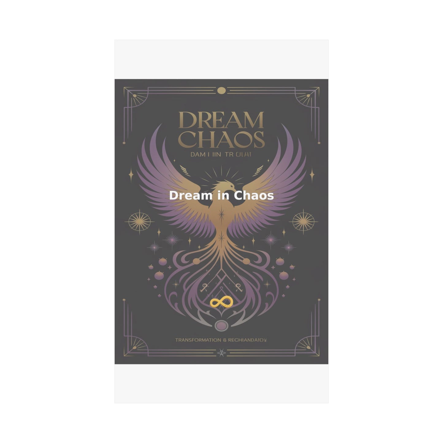 Dream in Chaos - Matte Vertical Posters