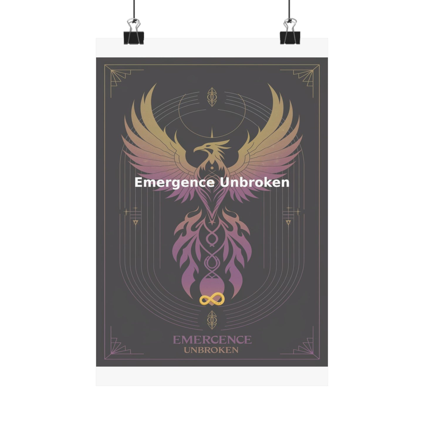 Emergence Unbroken - Matte Vertical Posters