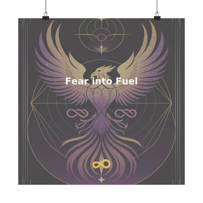 Fear into Fuel - Matte Vertical Posters