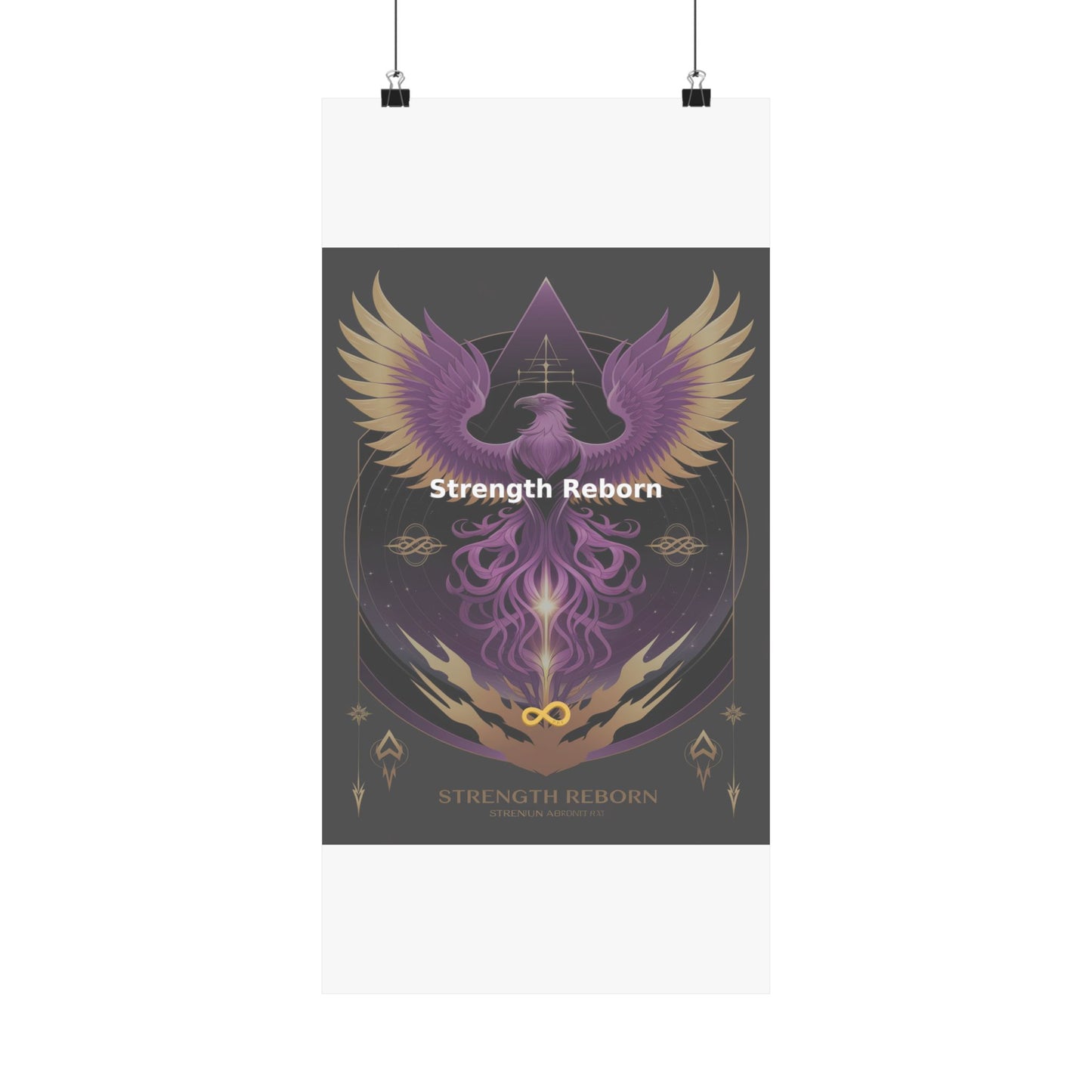 Strength Reborn - Matte Vertical Posters
