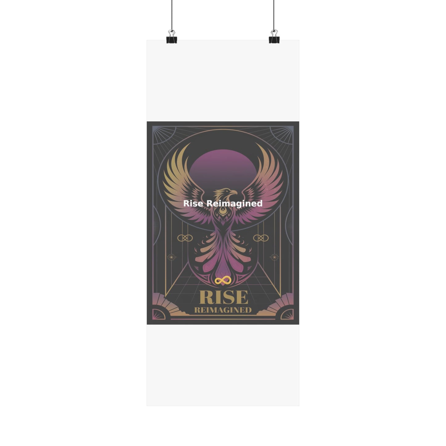 Rise Reimagined - Matte Vertical Posters