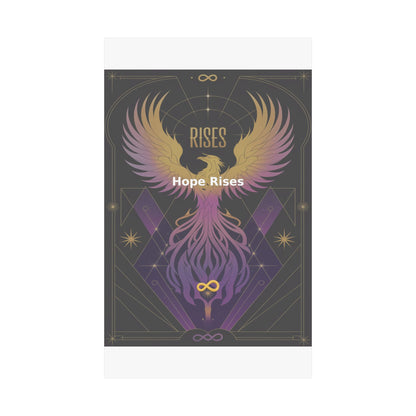 Hope Rises - Matte Vertical Posters